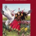 The Princess Who Danced With Cranes