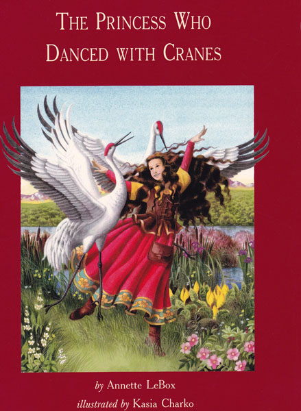 The Princess Who Danced With Cranes