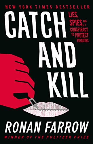 Review of Ronan Farrow’s Catch and Kill